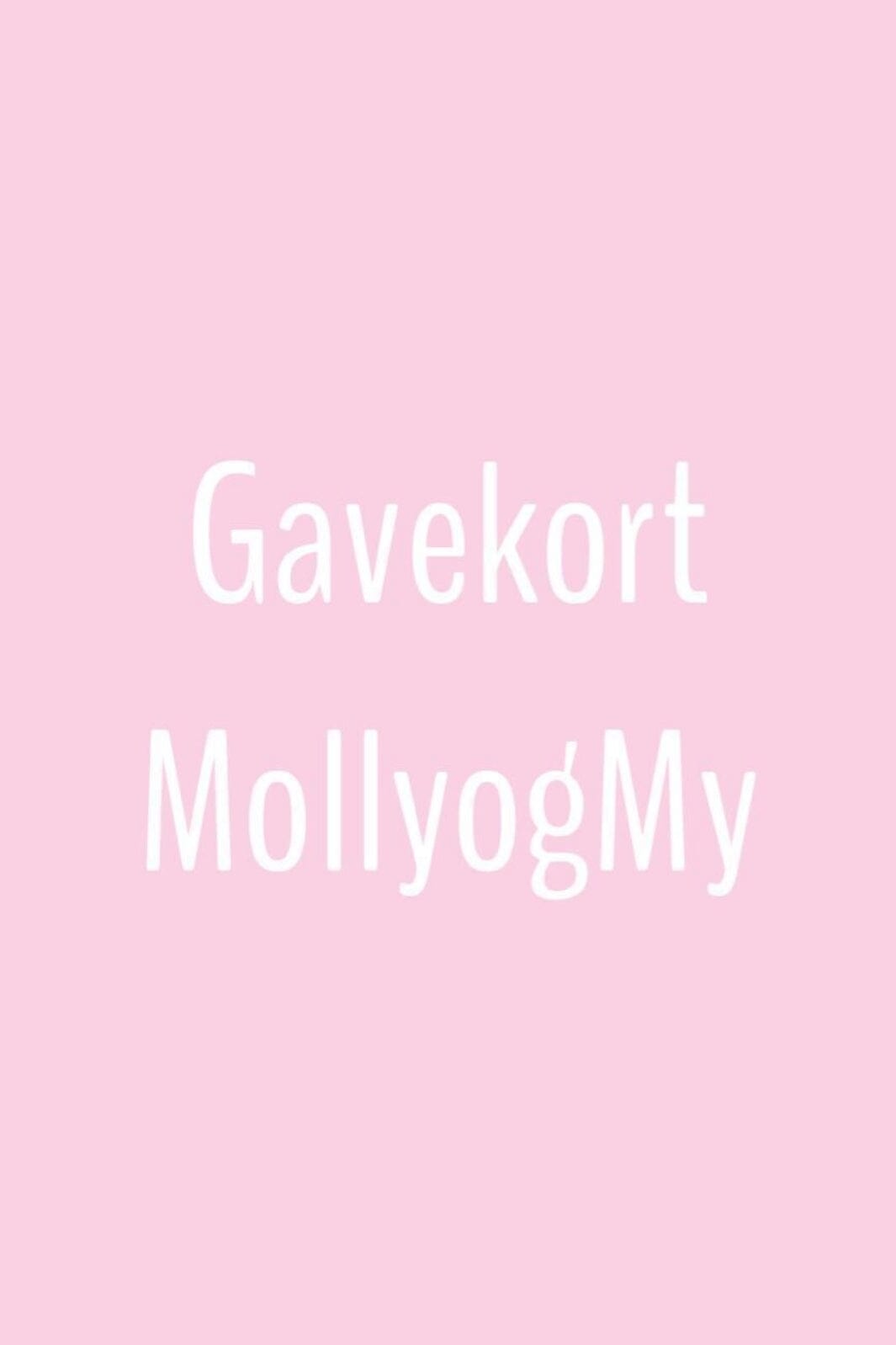 Gavekort til MollyogMy Gavekort