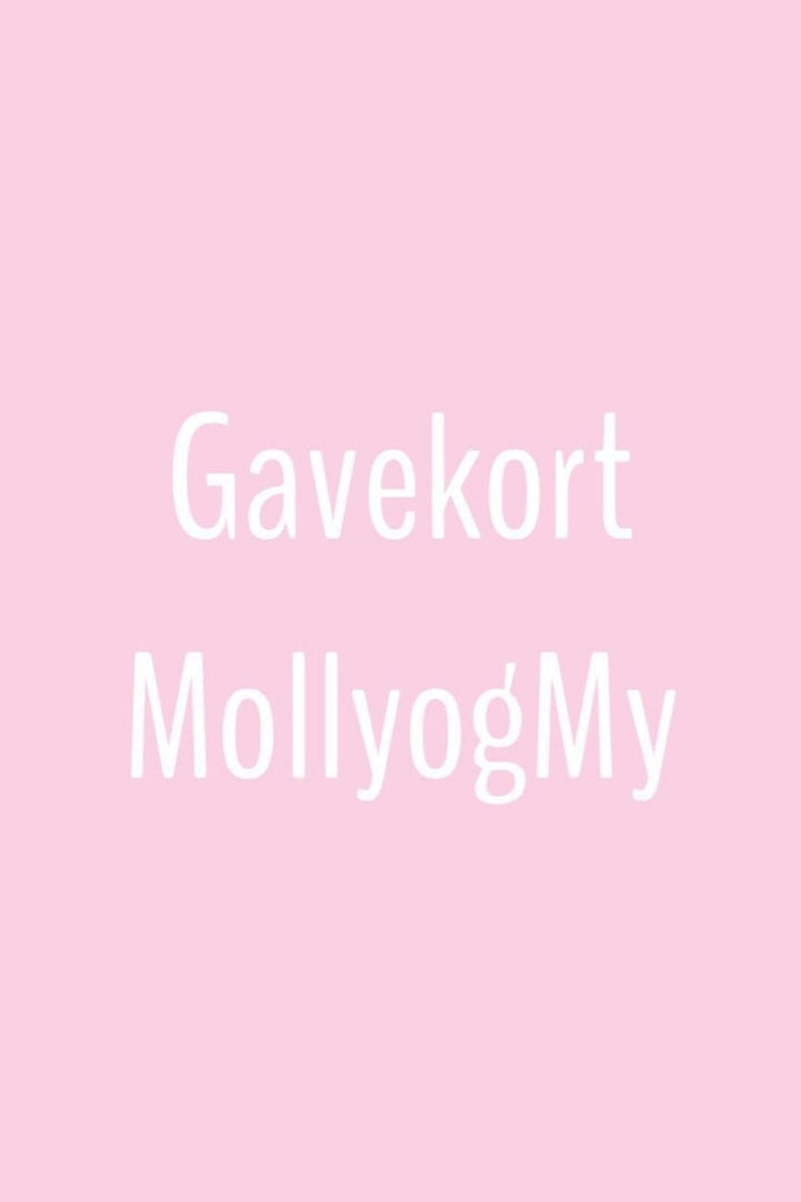 Molly&My gavekort - Print selv udgave Gavekort